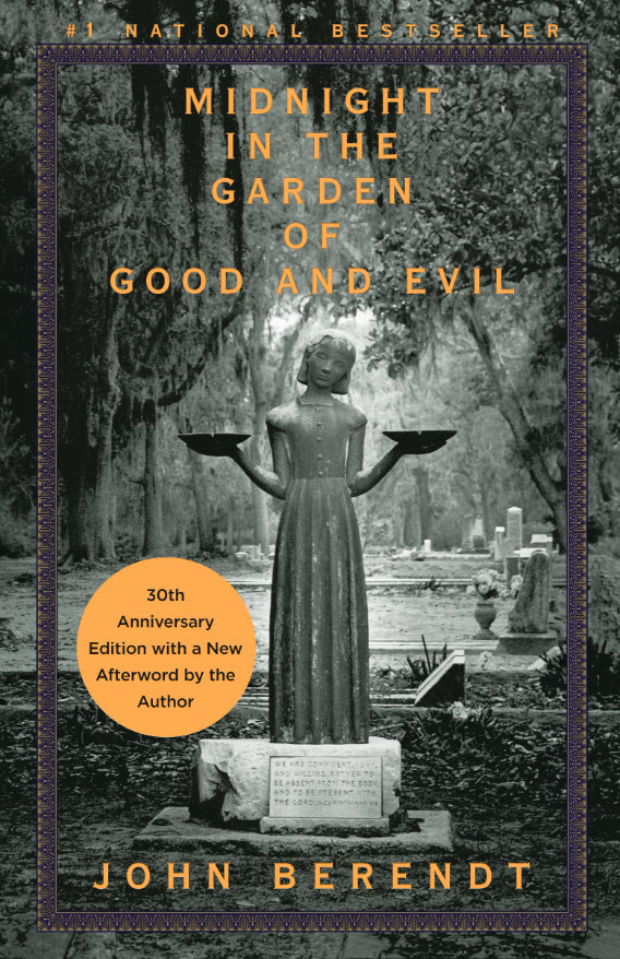 Midnight in the Garden of Good and Evil John Berendt Author